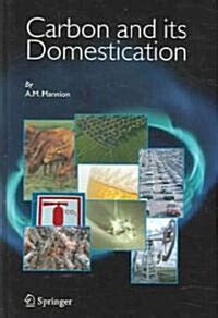 Carbon and Its Domestication 1st Edition Doc