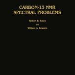 Carbon-13 NMR Spectral Problems 1st Edition Reader