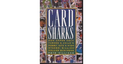 Card Sharks How Upper Deck Turned a Child s Hobby into a High-Stakes Billion-Dollar Business Epub