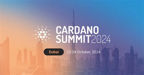 Cardano Summit 2024: A Look into the Future of Blockchain