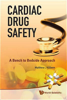 Cardiac Drug Safety A Bench to Bedside Approach 1st Edition Kindle Editon