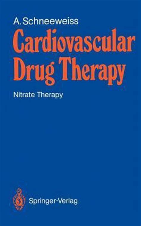 Cardiovascular Drug Therapy Nitrate Therapy 1st Edition Kindle Editon