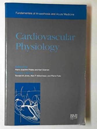 Cardiovascular Physiology Fundamentals of Anaesthesia and Acute Medicine 2nd Edition PDF