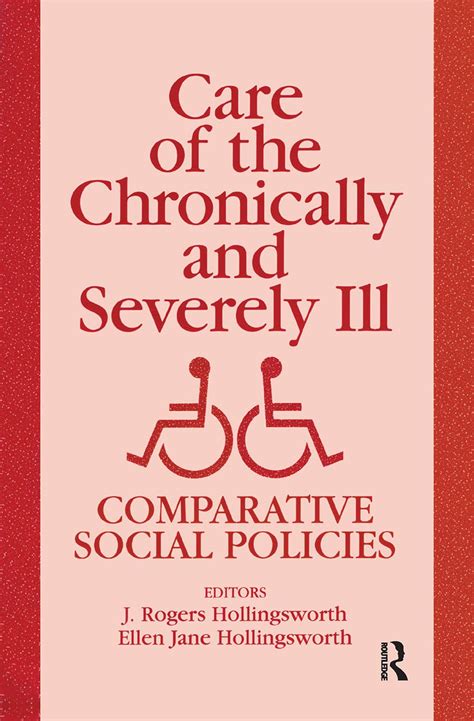 Care of the Chronically and Severly III Comparative Social Policies Doc