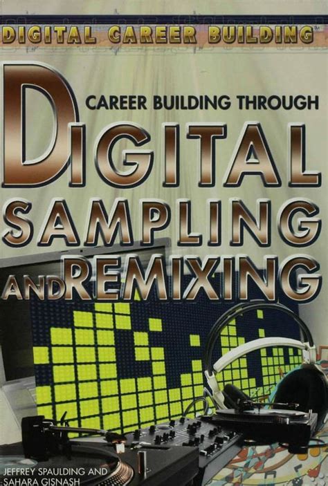 Career Building Through Digital Sampling and Remixing Kindle Editon