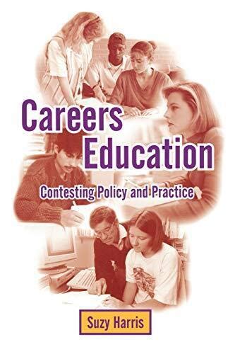 Careers Education Contesting Policy and Practice Epub