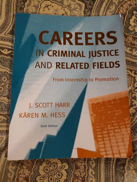 Careers in Criminal Justice and Related Fields From Internship to Promotion Reader