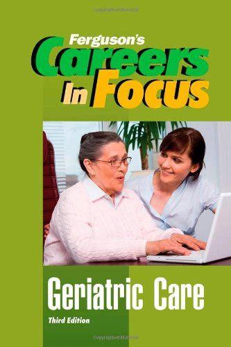 Careers in Focus! Geriatric Care 3rd Edition Epub