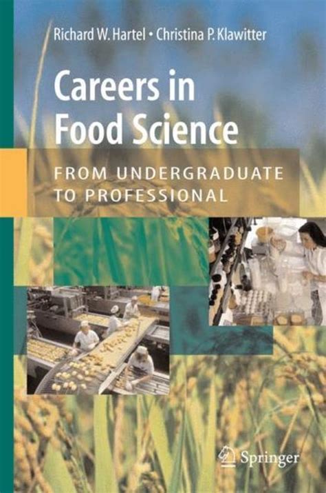 Careers in Food Science From Undergraduate to Professional 1st Edition Reader