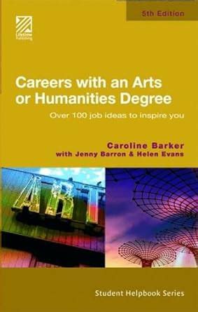 Careers with an Arts or Humanities Degree Over 100 Job Ideas to Inspire You Epub