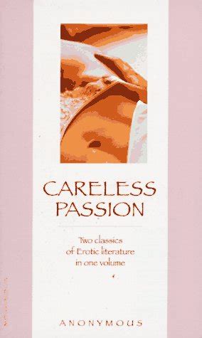 Careless Passion Two Classics of Erotic Literature in One Volume Victorian Erotic Classics PDF