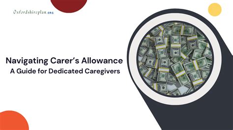 Carer's Allowance: A Comprehensive Guide to Support for Dedicated Caregivers