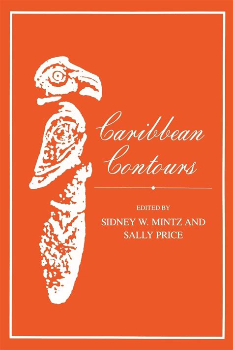 Caribbean Contours Johns Hopkins Studies in Atlantic History and Culture Reader