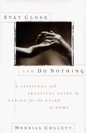 Caring for the Dying at Home A Practical Guide Reader