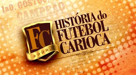 Carioca Série A: Uma Jornada Através do Futebol Carioca