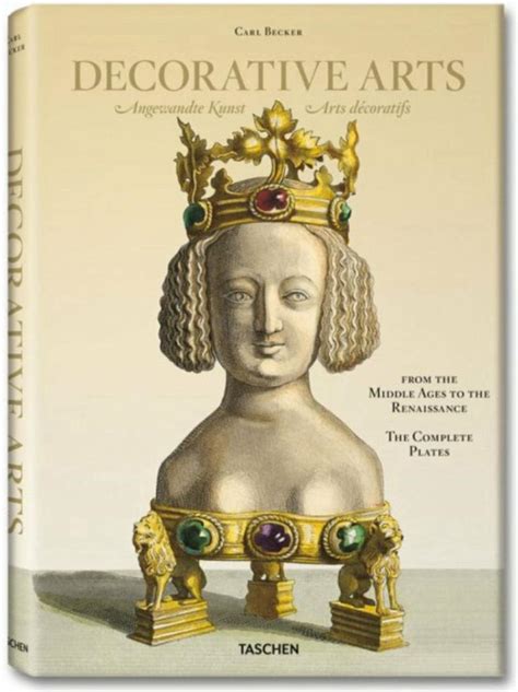Carl Becker Decorative Arts from the Middle Ages to Renaissance PDF