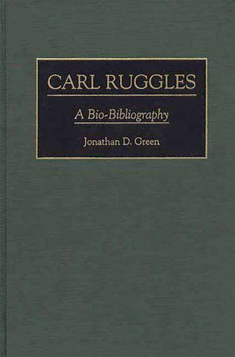 Carl Ruggles A Bio-Bibliography Reader