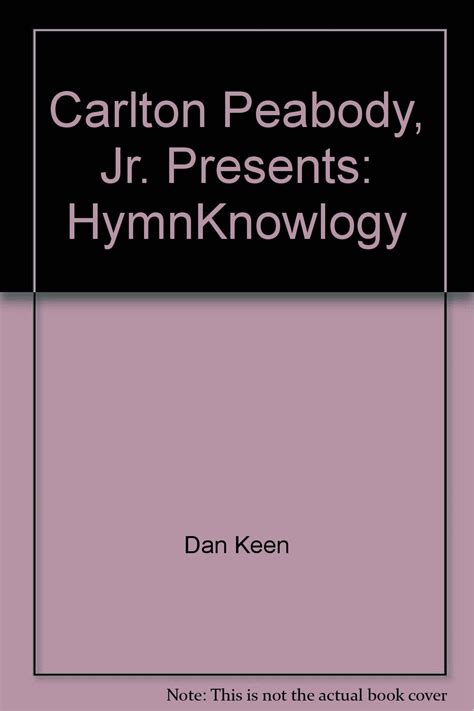Carlton Peabody Jr Presents HymnKnowlogy Kindle Editon