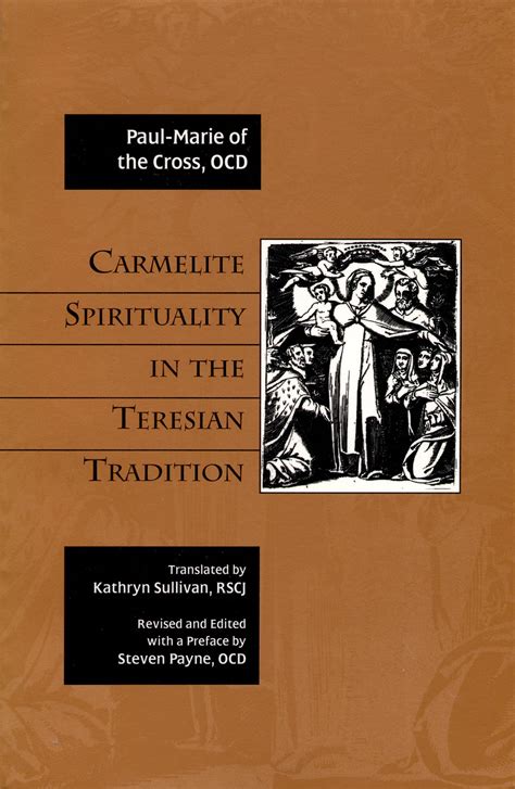 Carmelite Spirituality in the Teresian Tradition Reprint Reader