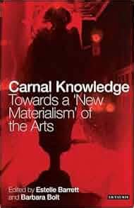 Carnal Knowledge: Towards A New Materialism Ebook Kindle Editon