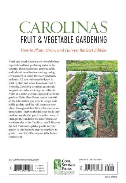 Carolinas Fruit and Vegetable Gardening How to Plant Grow and Harvest the Best Edibles Fruit and Vegetable Gardening Guides Doc