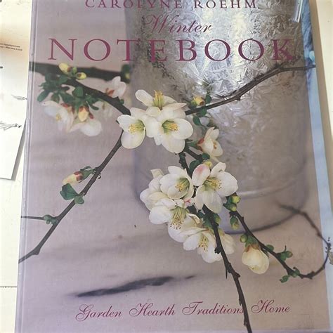 Carolyne Roehm s Winter Notebook Reader