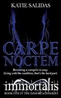 Carpe Noctem Immortalis Volume 1 Reader