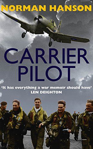 Carrier Pilot One of the greatest WWII pilot s memoirs Doc