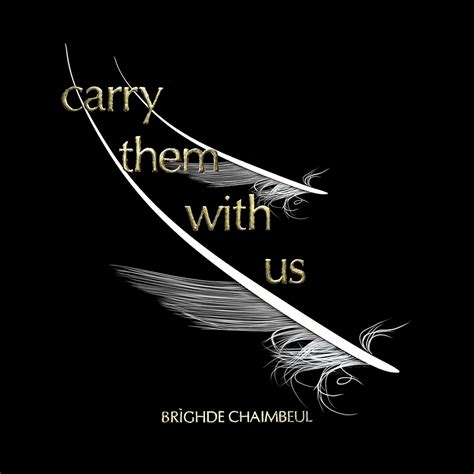 Carry them: