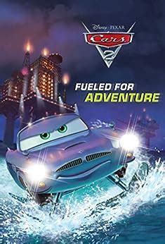 Cars 2 Fueled for Adventure Disney Chapter Book ebook