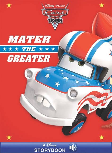 CarsToons Mater the Greater Disney Storybook eBook