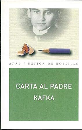 Carta Al Padre Letter to his Father Biblioteca Literatura Literature Library Spanish Edition Kindle Editon