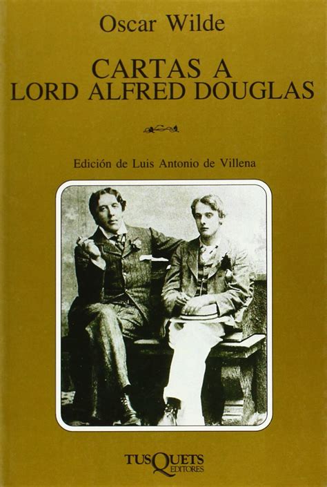 Cartas a Lord Alfred Douglas Letters to Lord Alfred Douglas Spanish Edition Reader