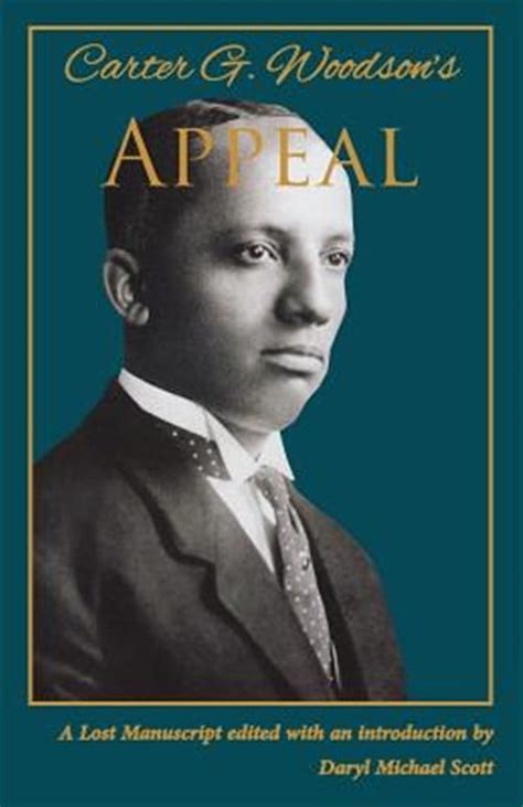 Carter G Woodson s Appeal Reader