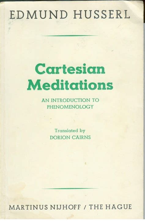Cartesian Meditations An Introduction to Phenomenology 1st Edition Reader