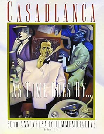 Casablanca As Times Goes by 50th Anniversary Commemorative Doc