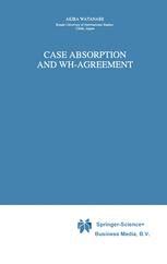 Case Absorption and WH-Agreement 1st Edition Kindle Editon