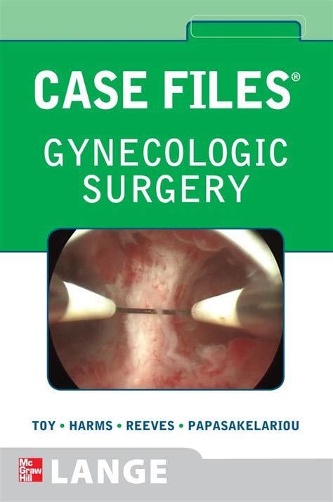 Case Files Gynecologic Surgery LANGE Case Files Kindle Editon