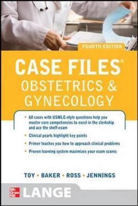 Case Files Obstetrics and Gynecology Third Edition LANGE Case Files PDF