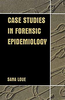 Case Studies in Forensic Epidemiology 1st Edition Kindle Editon
