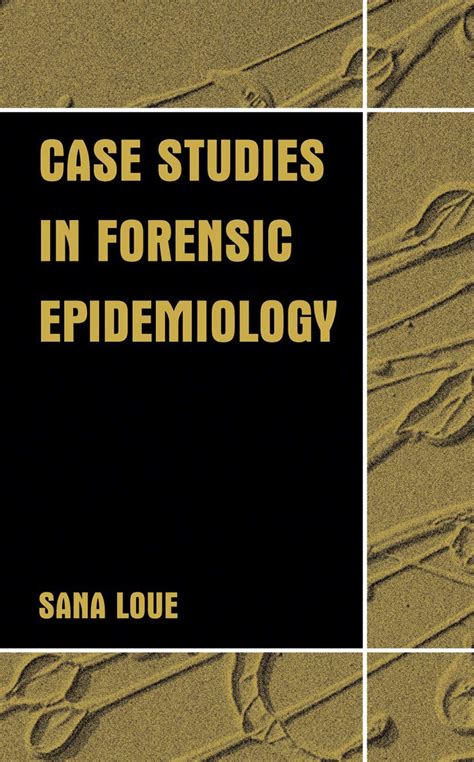 Case Studies in Forensic Epidemiology 1st Edition Kindle Editon