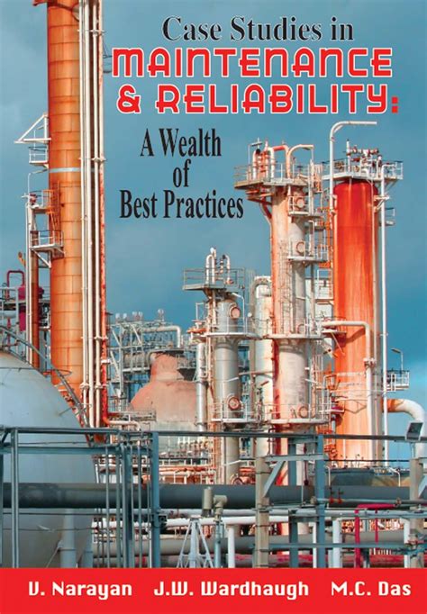 Case Studies in Maintenance and Reliability A Wealth of Best Practices Doc