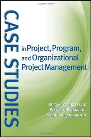 Case Studies in Project Program and Organizational Project Management Kindle Editon