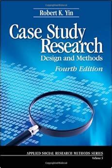 Case Study Research Design and Methods Applied Social Research Methods Epub