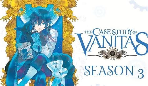 Case Study of Vanitas Season 3: Unveiling the Enigmatic Vampire's Journey