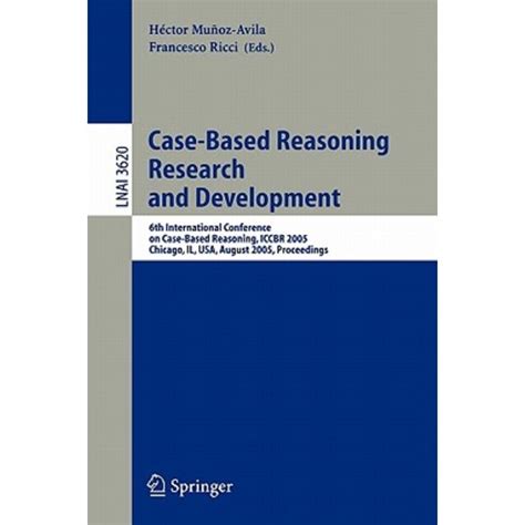 Case-Based Reasoning Research and Development 6th International Conference on Case-Based Reasoning, Kindle Editon