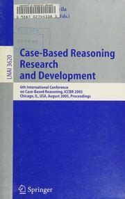 Case-Based Reasoning Research and Development 6th International Conference on Case-Based Reasoning, Kindle Editon