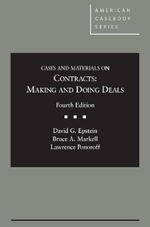 Cases and Materials on Contracts Making and Doing Deals 4th Casebook Plus American Casebook Series Epub