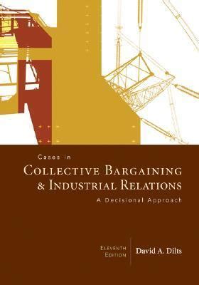 Cases in Collective Bargaining and Industrial Relations Kindle Editon