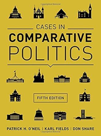 Cases in Comparative Politics Fifth Edition Reader